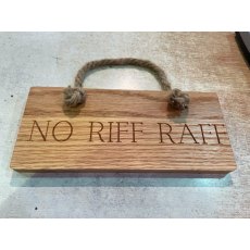 Engraved Oak Rope Hanging Sign - No Riff Raff