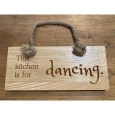 Engraved Oak Rope Hanging Sign - This Kitchen Is For Dancing